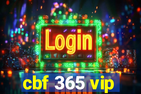 cbf 365 vip